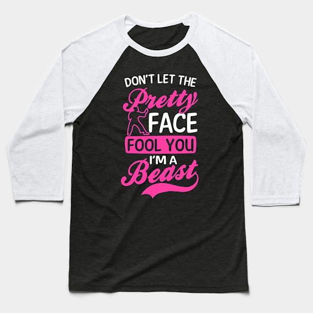 Karate Shirt | Don't Let The Pretty Face Fool You Beast Baseball T-Shirt by Gawkclothing